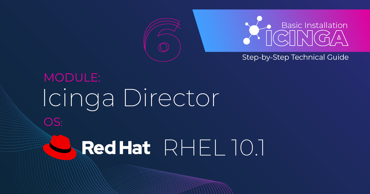 Install Icinga Director on RHEL 10.1 Step-by-Step Guide!