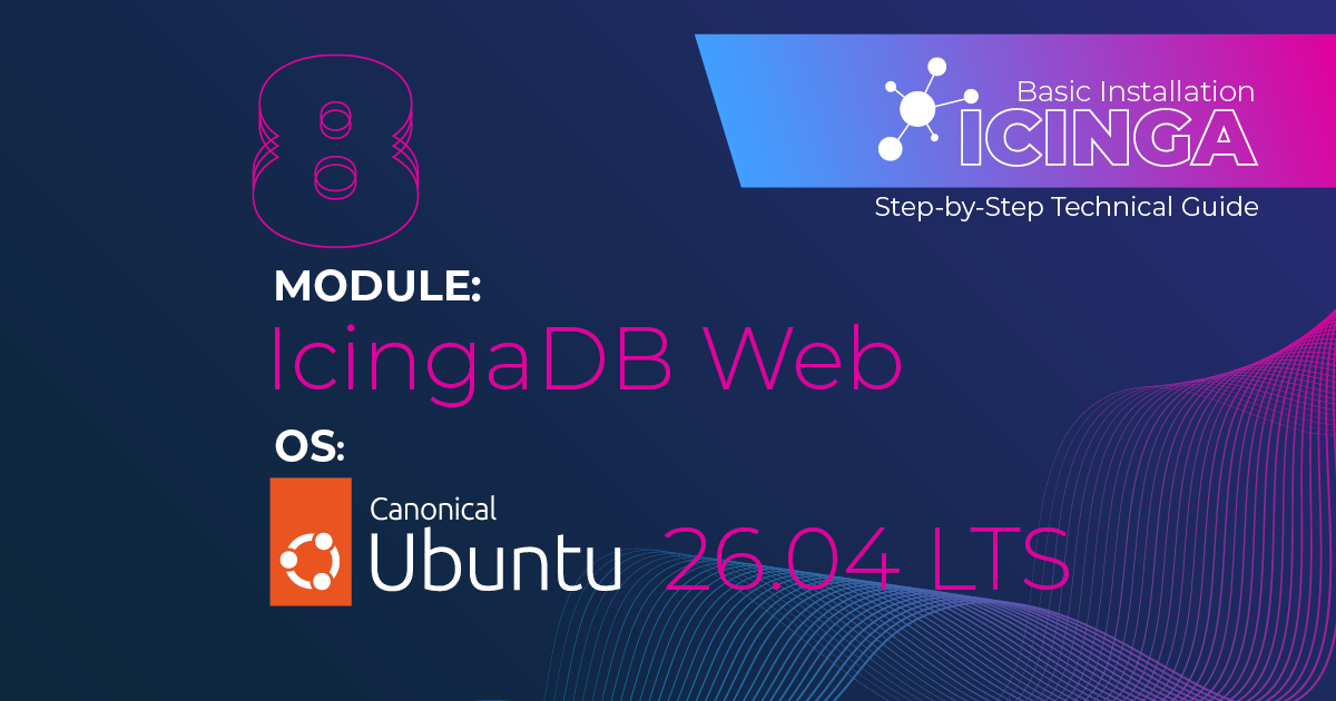 Installing Icingaweb2 and Icinga DB Web on Ubuntu 26.04