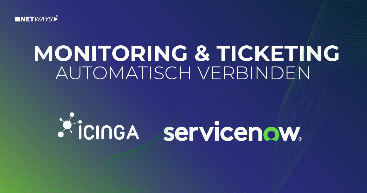 Bei uns findest du eine Anleitung der ServiceNow Integration für Icinga!