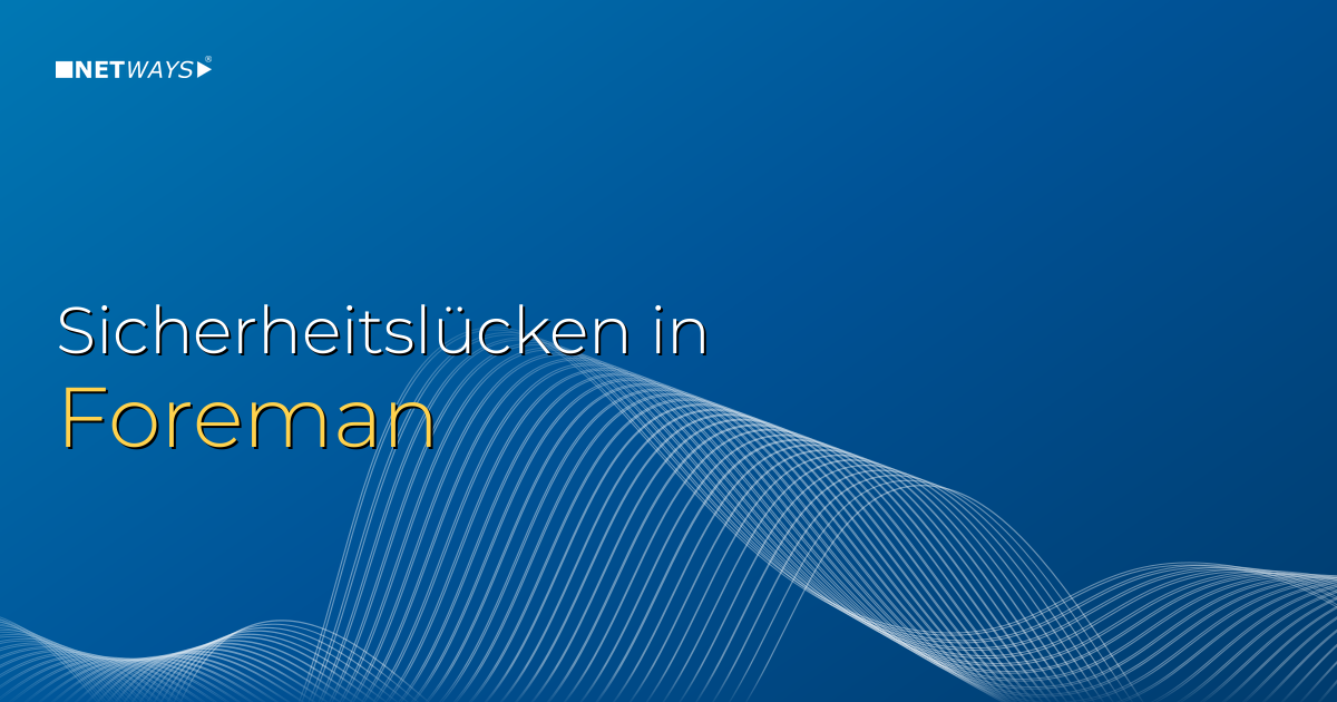 Foreman Sicherheitslücken: Diese Updates benötigst du jetzt